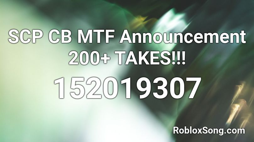 SCP CB MTF Announcement 200+ TAKES!!! Roblox ID