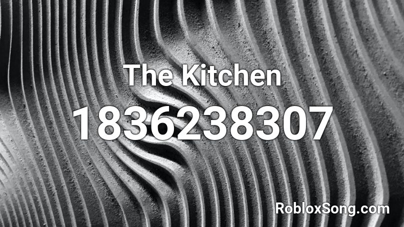 The Kitchen Roblox ID
