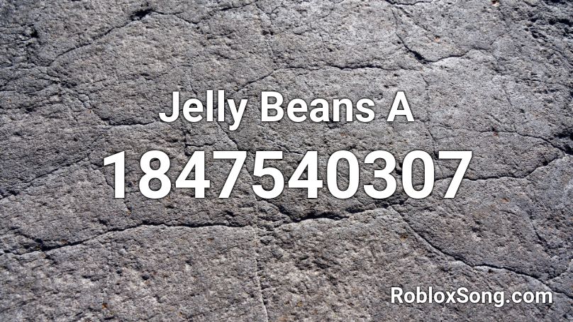 Jelly Beans A Roblox ID