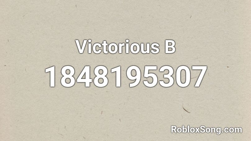 Victorious B Roblox ID