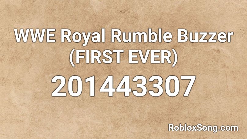 WWE Royal Rumble Buzzer (FIRST EVER) Roblox ID