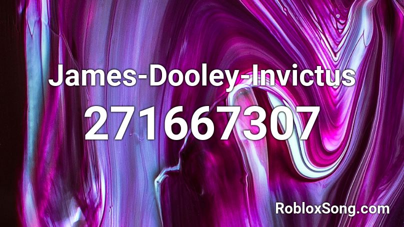 James-Dooley-Invictus Roblox ID