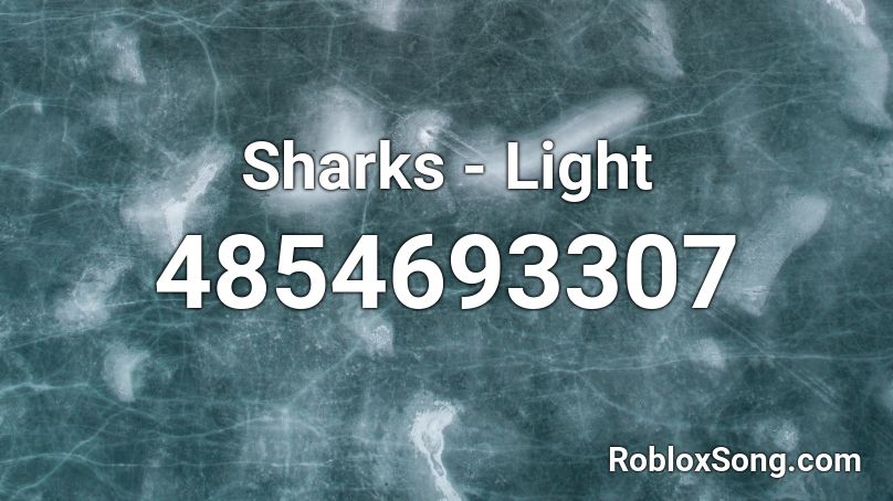 Sharks - Light Roblox ID