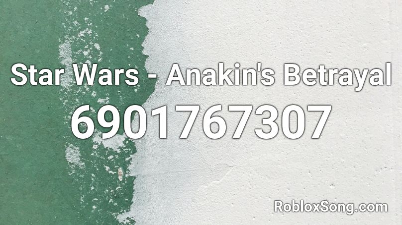 Star Wars - Anakin's Betrayal Roblox ID