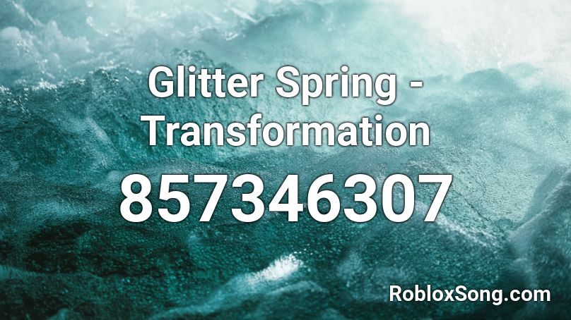 Glitter Spring - Transformation Roblox ID