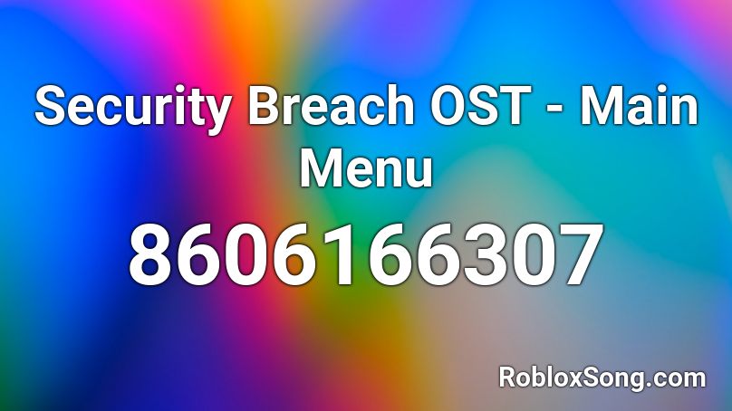 Security Breach OST - Main Menu Roblox ID