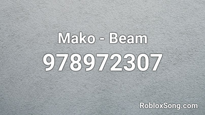 Mako - Beam  Roblox ID