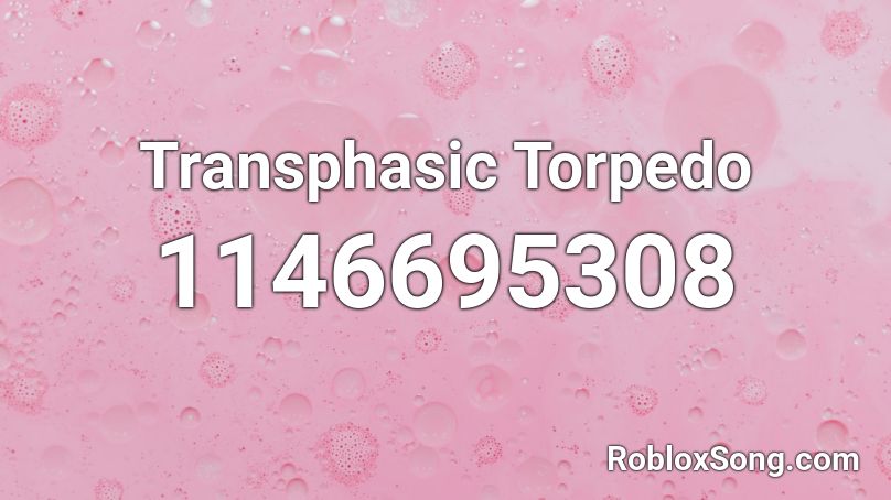 Transphasic Torpedo Roblox ID