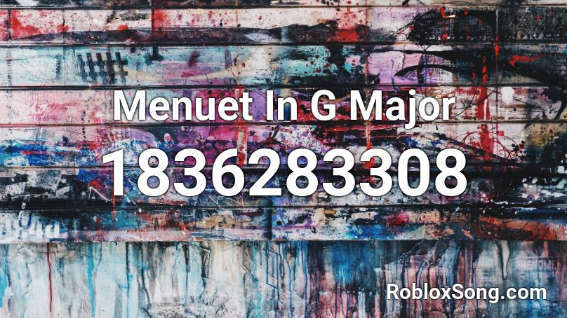 Menuet In G Major Roblox ID