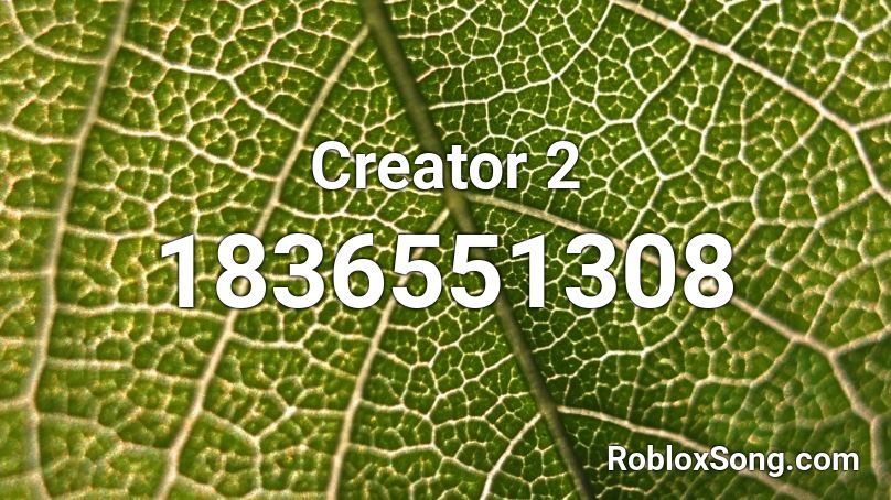 Creator 2 Roblox ID