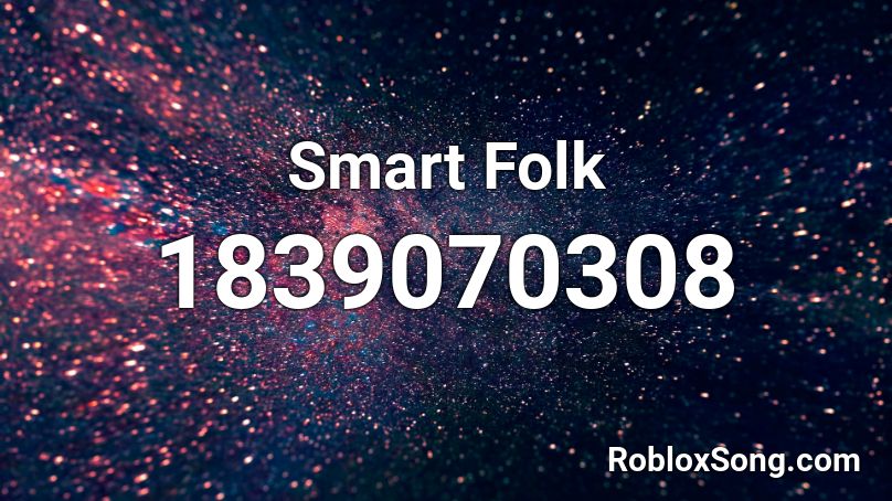 Smart Folk Roblox ID