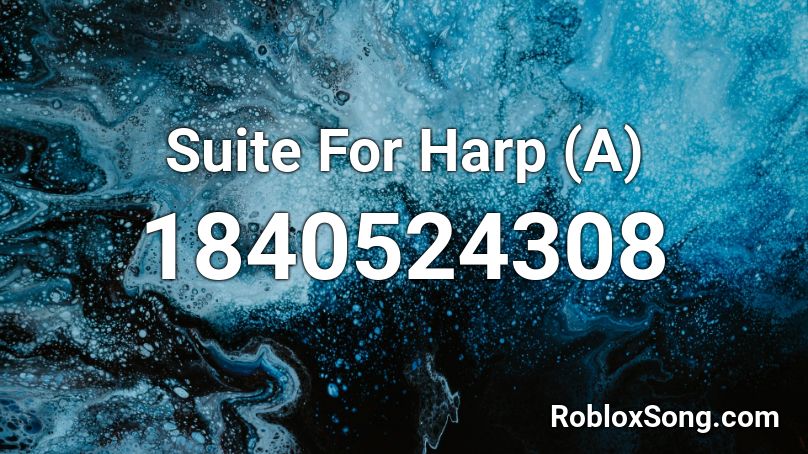 Suite For Harp (A) Roblox ID