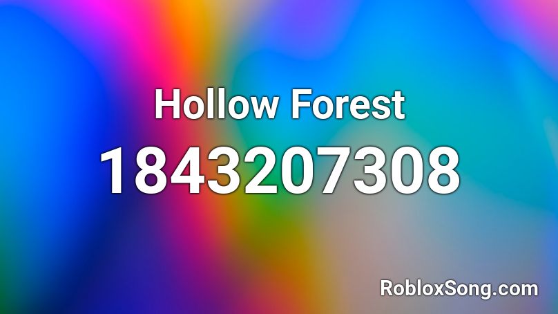 Hollow Forest Roblox ID