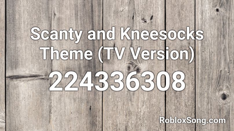 Scanty and Kneesocks Theme (TV Version) Roblox ID