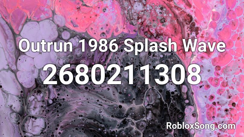 Outrun 1986 Splash Wave Roblox ID