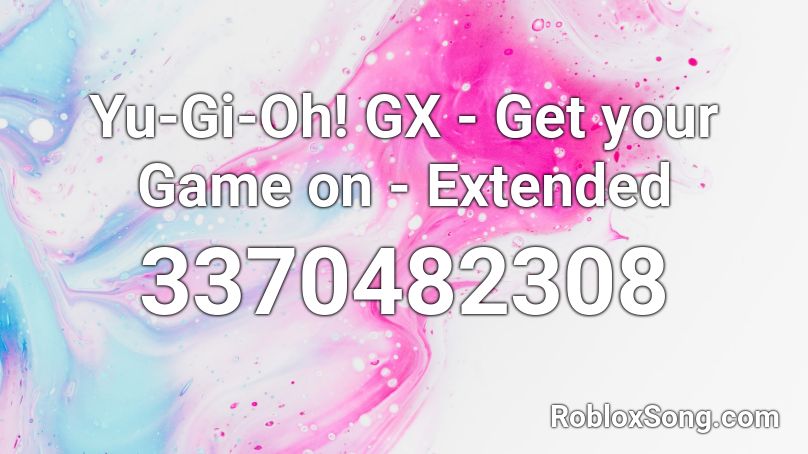 Yu-Gi-Oh! GX - Get your Game on - Extended Roblox ID