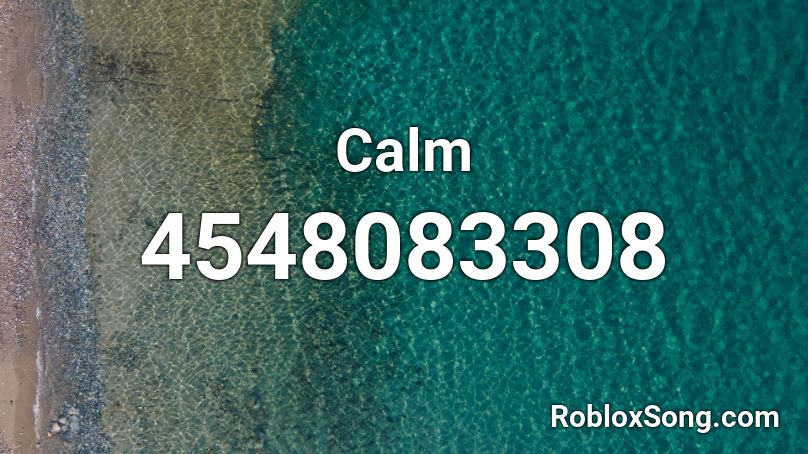 Calm Roblox ID