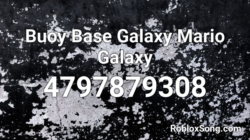 Buoy Base Galaxy Mario Galaxy Roblox ID