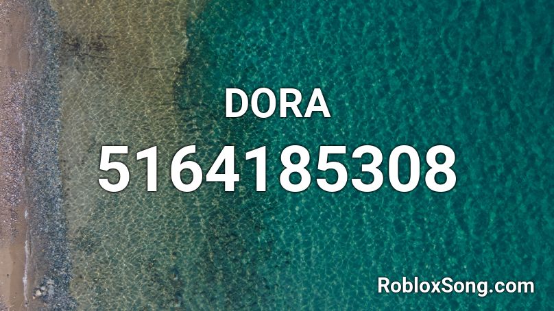 Dora Roblox Id Roblox Music Codes - dora roblox id