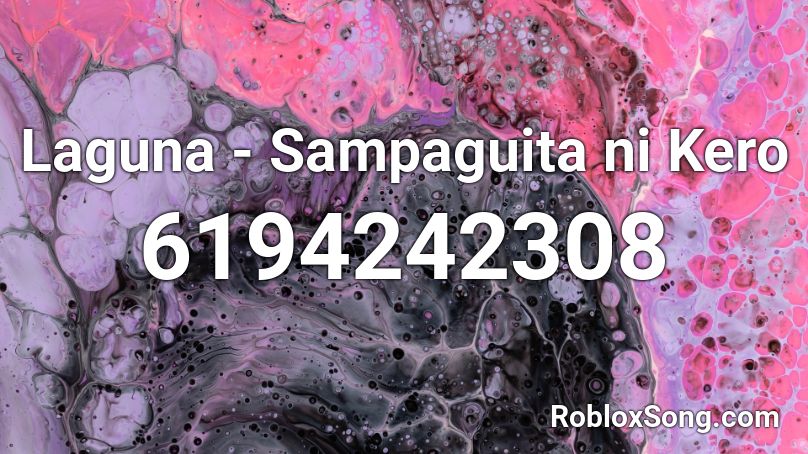 Laguna - Sampaguita ni Kero Roblox ID