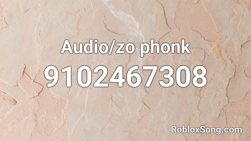 Audio/zo phonk Roblox ID