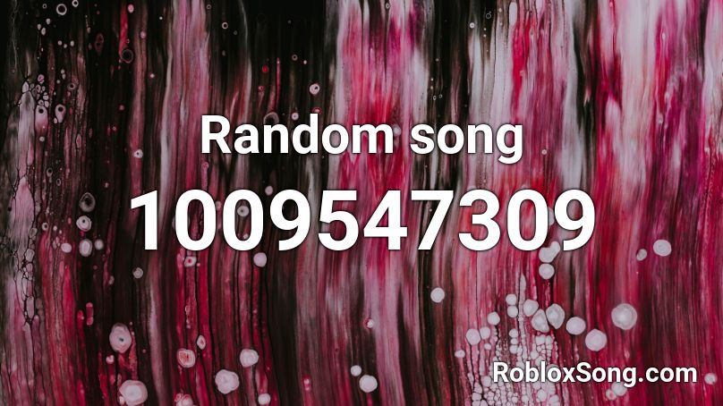 Random song Roblox ID