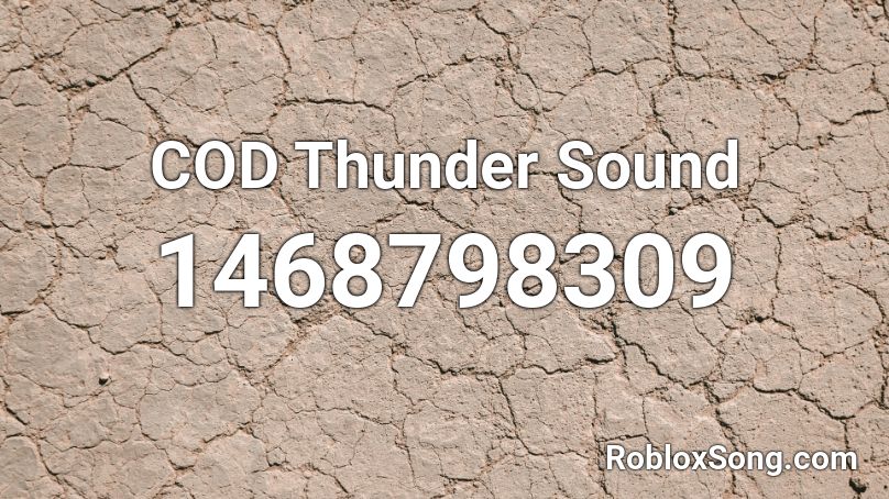 COD Thunder Sound Roblox ID
