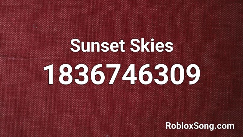 Sunset Skies Roblox ID