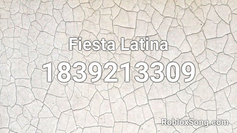 Fiesta Latina Roblox ID