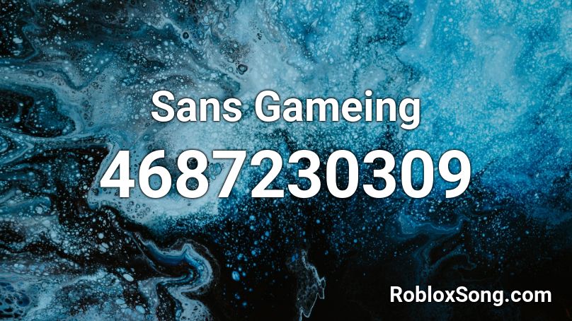 Sans Gameing Roblox ID