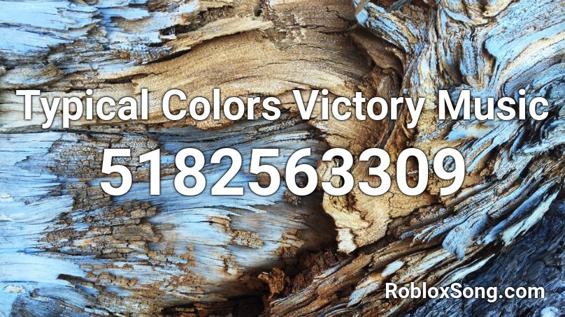 Typical Colors  Victory Music Roblox ID