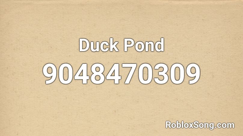 Duck Pond Roblox ID