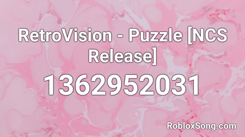RetroVision - Puzzle [NCS Release] Roblox ID
