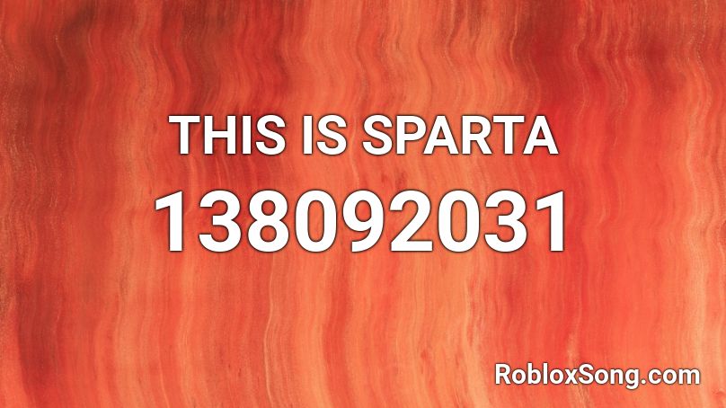 THIS IS SPARTA Roblox ID