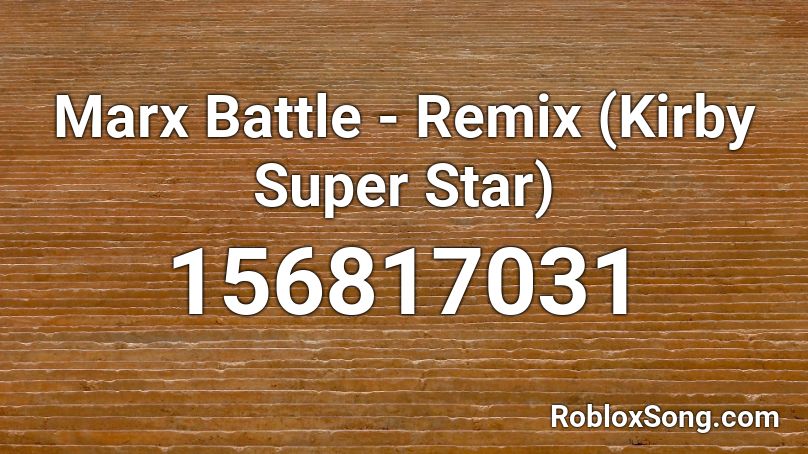 Marx Battle - Remix (Kirby Super Star) Roblox ID