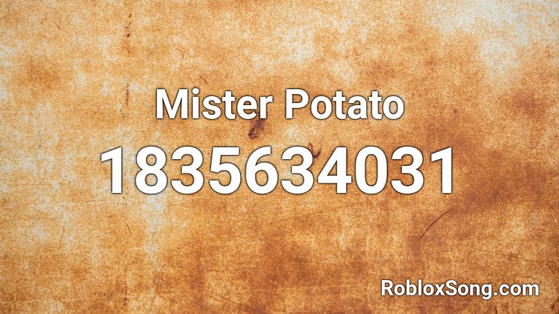 Mister Potato Roblox ID