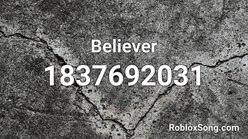 roblox believer song code