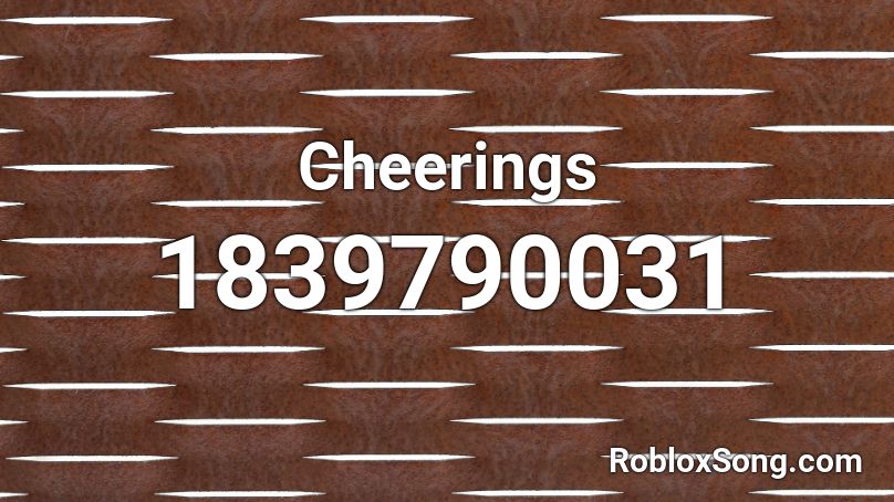 Cheerings Roblox ID