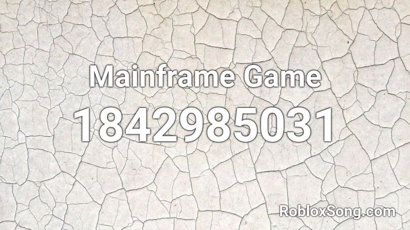 Mainframe Game Roblox ID