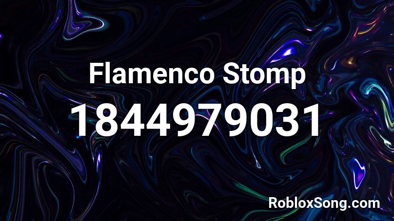 Flamenco Stomp Roblox ID