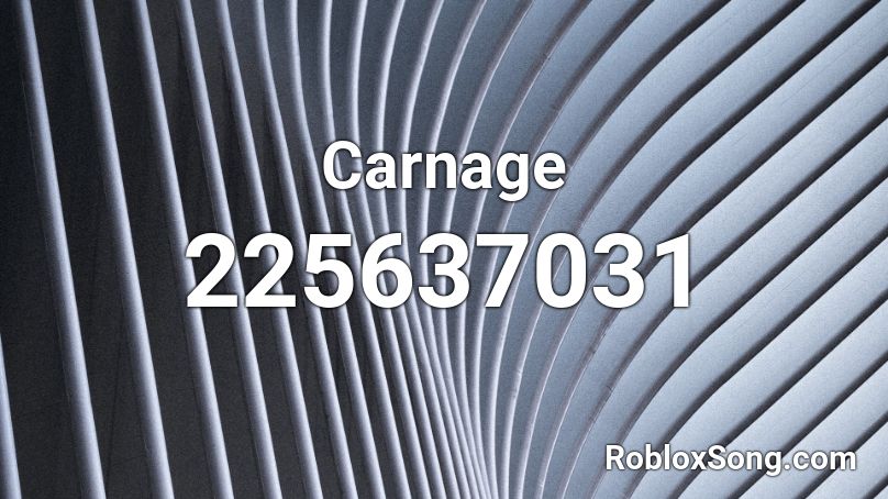 Carnage Roblox ID