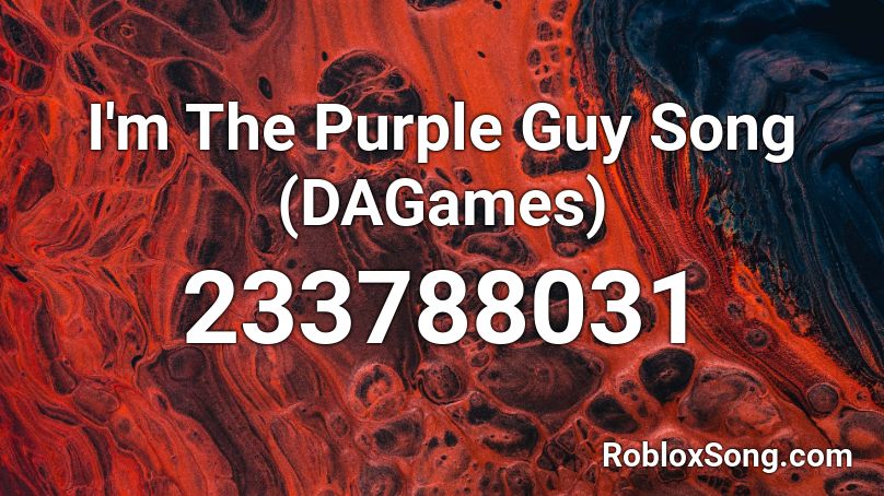 I M The Purple Guy Song Dagames Roblox Id Roblox Music Codes - roblox song id for purple guy