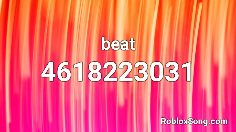 beat Roblox ID