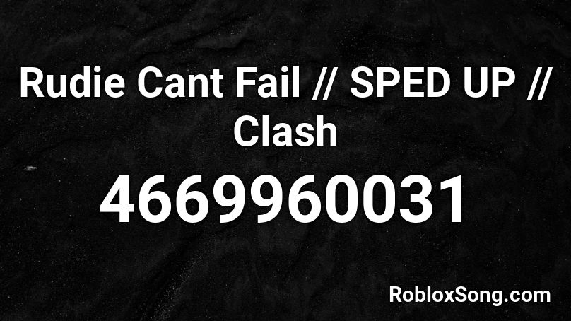 Rudie Cant Fail - The Clash ( Sped Up ) Roblox ID