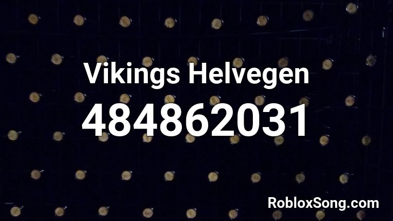 Vikings Helvegen Roblox ID