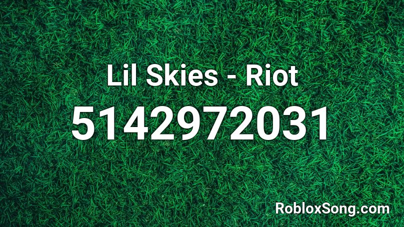 Lil Skies - Riot Roblox ID