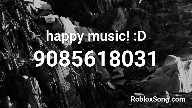 happy music! :D Roblox ID