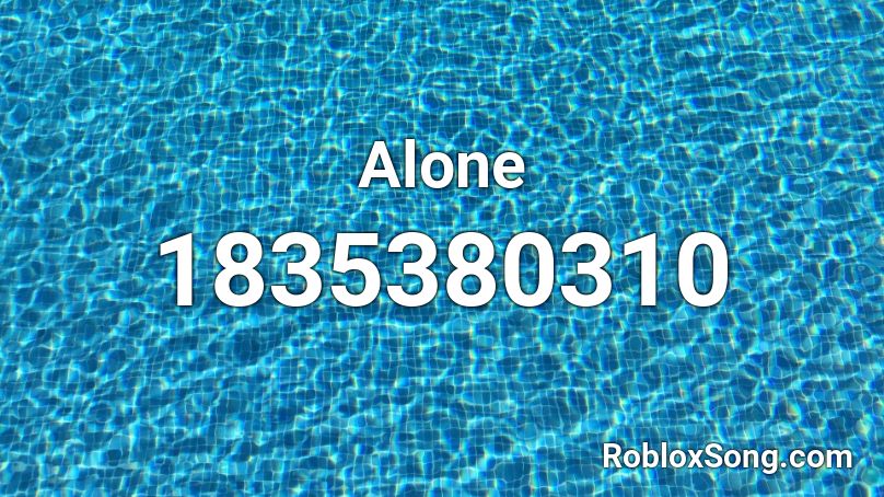 Alone Roblox ID