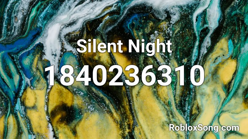 Silent Night Roblox ID