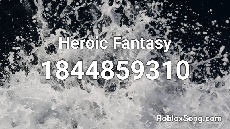 Heroic Fantasy Roblox ID